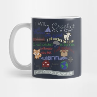 I Will Crochet on a Boat... Anywhere! Mug